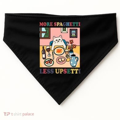 More Spaghetti Less Upsetti Cat USA-Made Doggie Bandana
