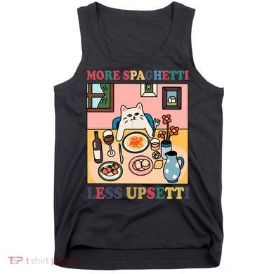 More Spaghetti Less Upsetti Cat Tank Top