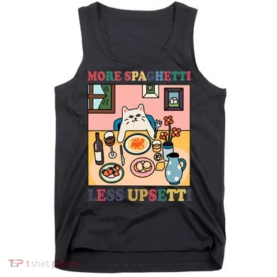 More Spaghetti Less Upsetti Cat Tank Top