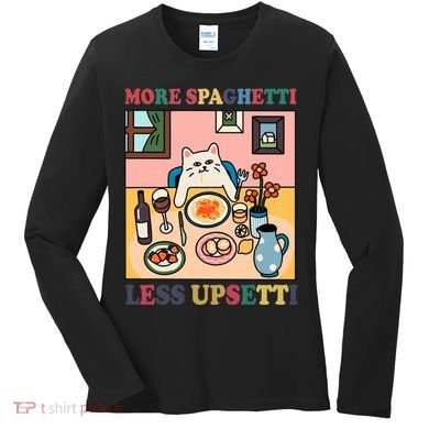 More Spaghetti Less Upsetti Cat Women's Long Sleeve Shirt