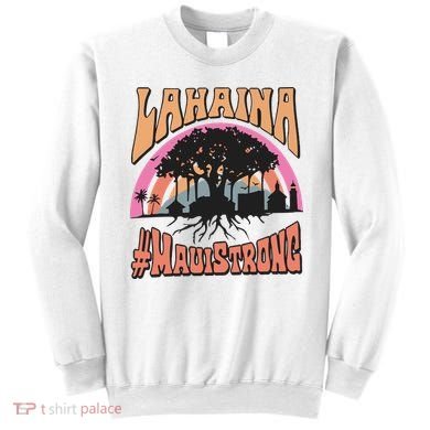 Maui Strong Lahaina Banyan Tree Sweatshirt