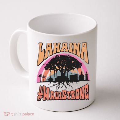 Maui Strong Lahaina Banyan Tree Coffee Mug