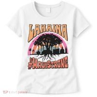 Maui Strong Lahaina Banyan Tree Women's T-Shirt thumb 0