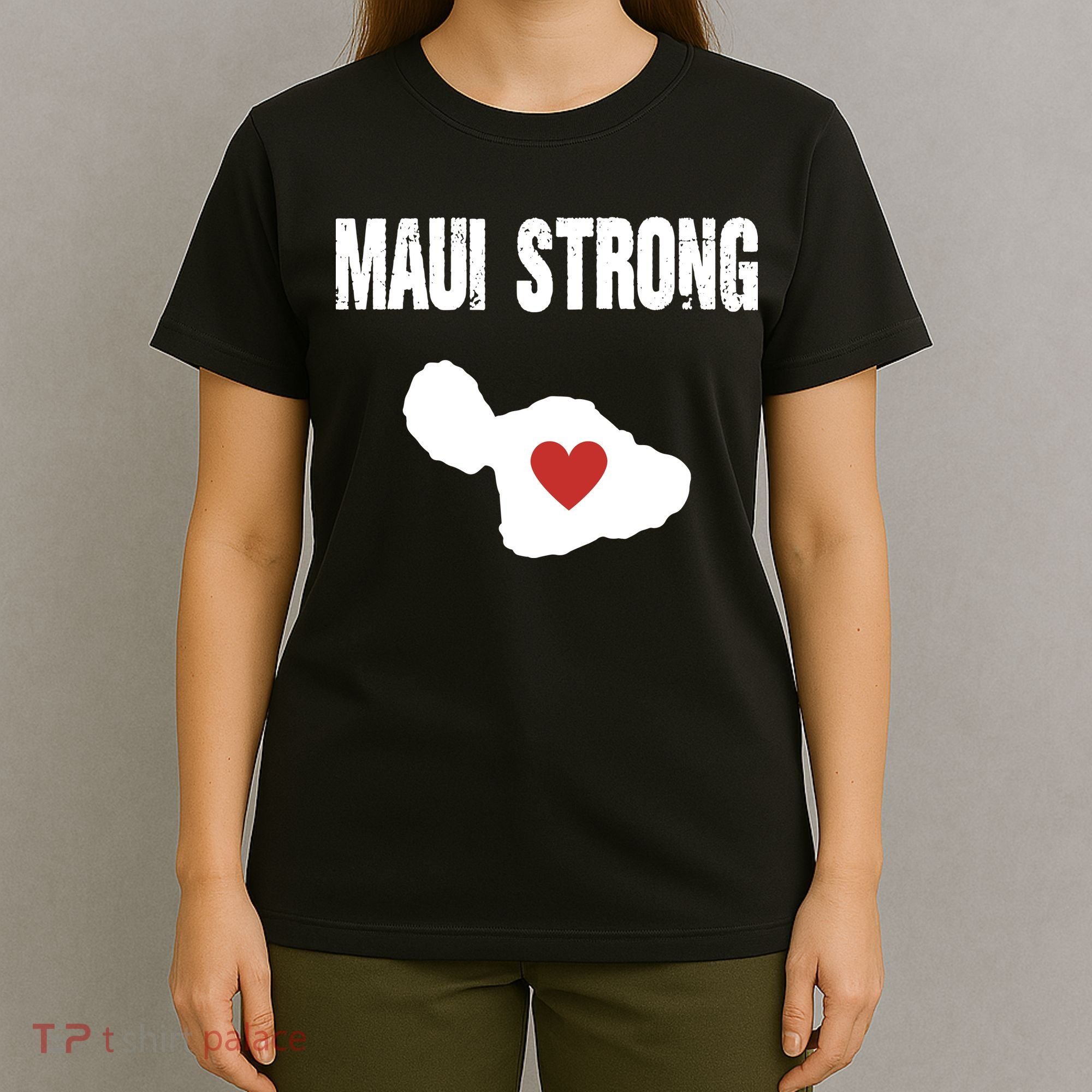 Maui Strong Love Hawaii T-Shirt