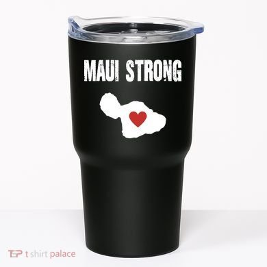 Maui Strong Love Hawaii Tumbler