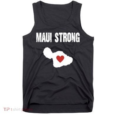 Maui Strong Love Hawaii Tank Top
