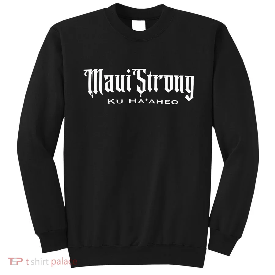 Maui Strong Sweatshirt