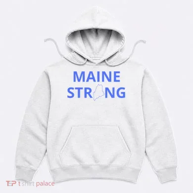Maine Strong Hoodie