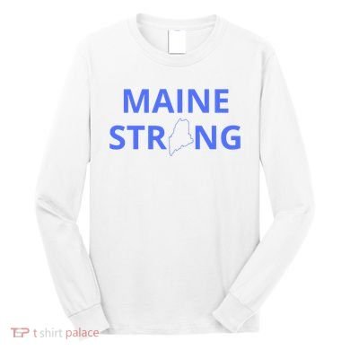 Maine Strong Long Sleeve Shirt