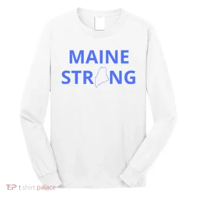 Maine Strong Long Sleeve Shirt