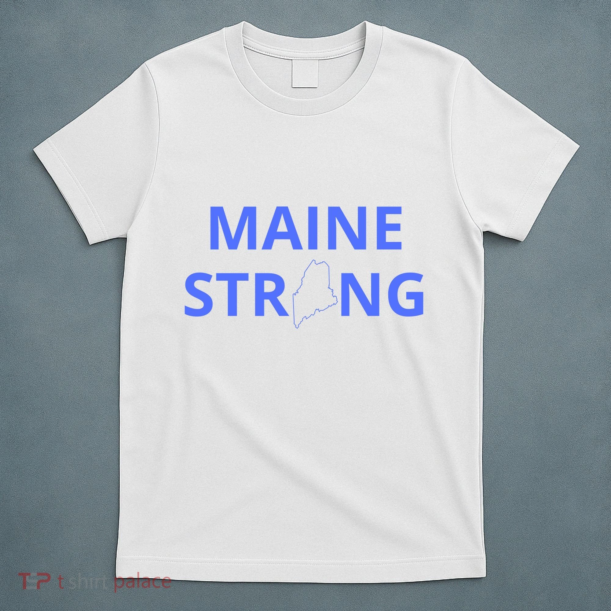 Maine Strong T-Shirt