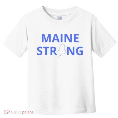Maine Strong Toddler T-Shirt