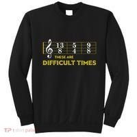 Musician Sheet Music These Are Difficult Times Sweatshirt thumb 0