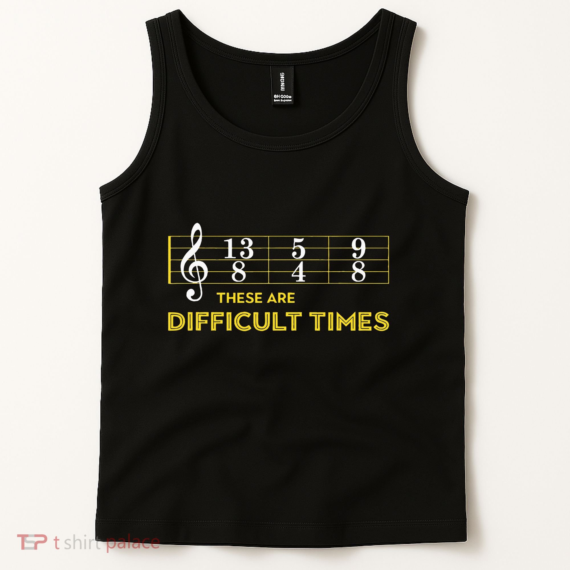 Musician Sheet Music These Are Difficult Times Tank Top