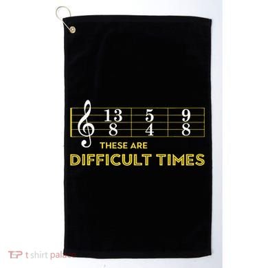 Musician Sheet Music These Are Difficult Times Golf Towel