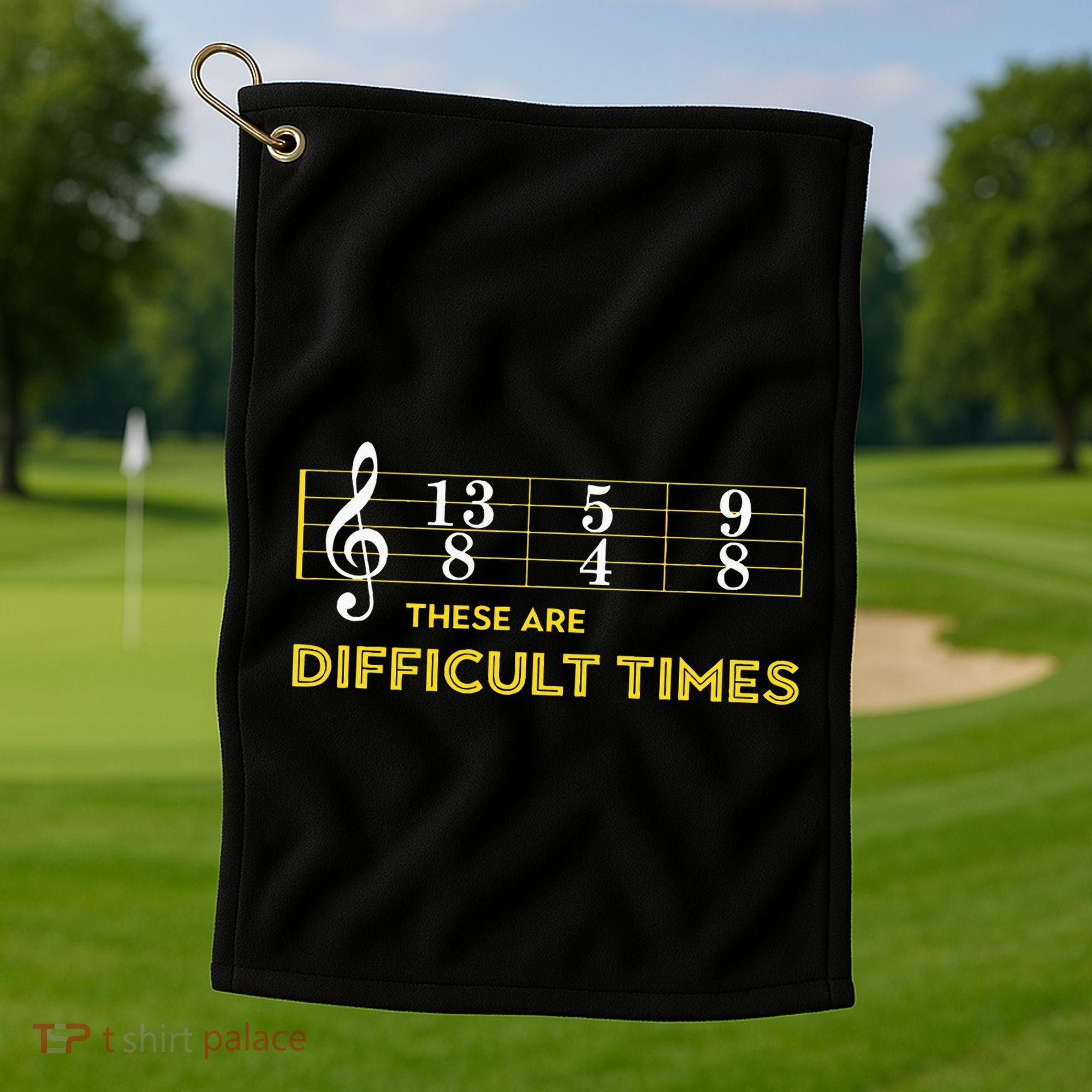 Musician Sheet Music These Are Difficult Times Golf Towel