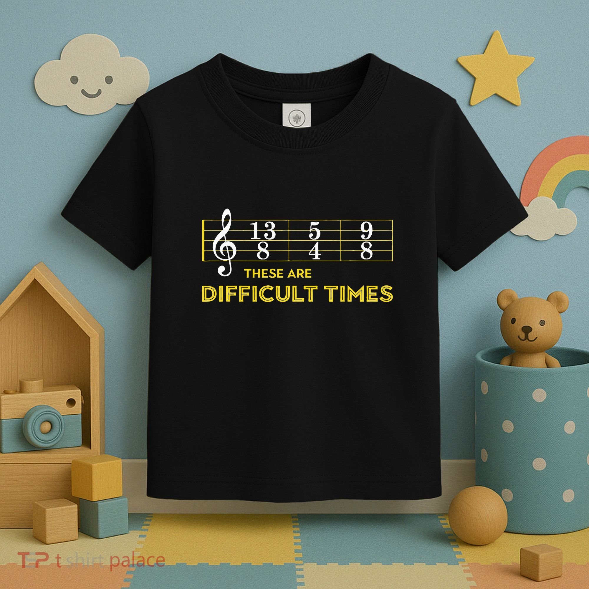 Musician Sheet Music These Are Difficult Times Toddler T-Shirt