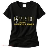 Musician Sheet Music These Are Difficult Times Women's T-Shirt thumb 0