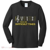 Musician Sheet Music These Are Difficult Times Kids Long Sleeve Shirt thumb 0
