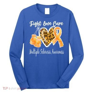 Multiple Sclerosis Ms Fight Love Cure Gift Long Sleeve Shirt