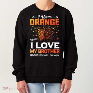 Multiple Sclerosis Ms Warrior I Wear Orange Brother Funny Gift Women's Sweatshirt