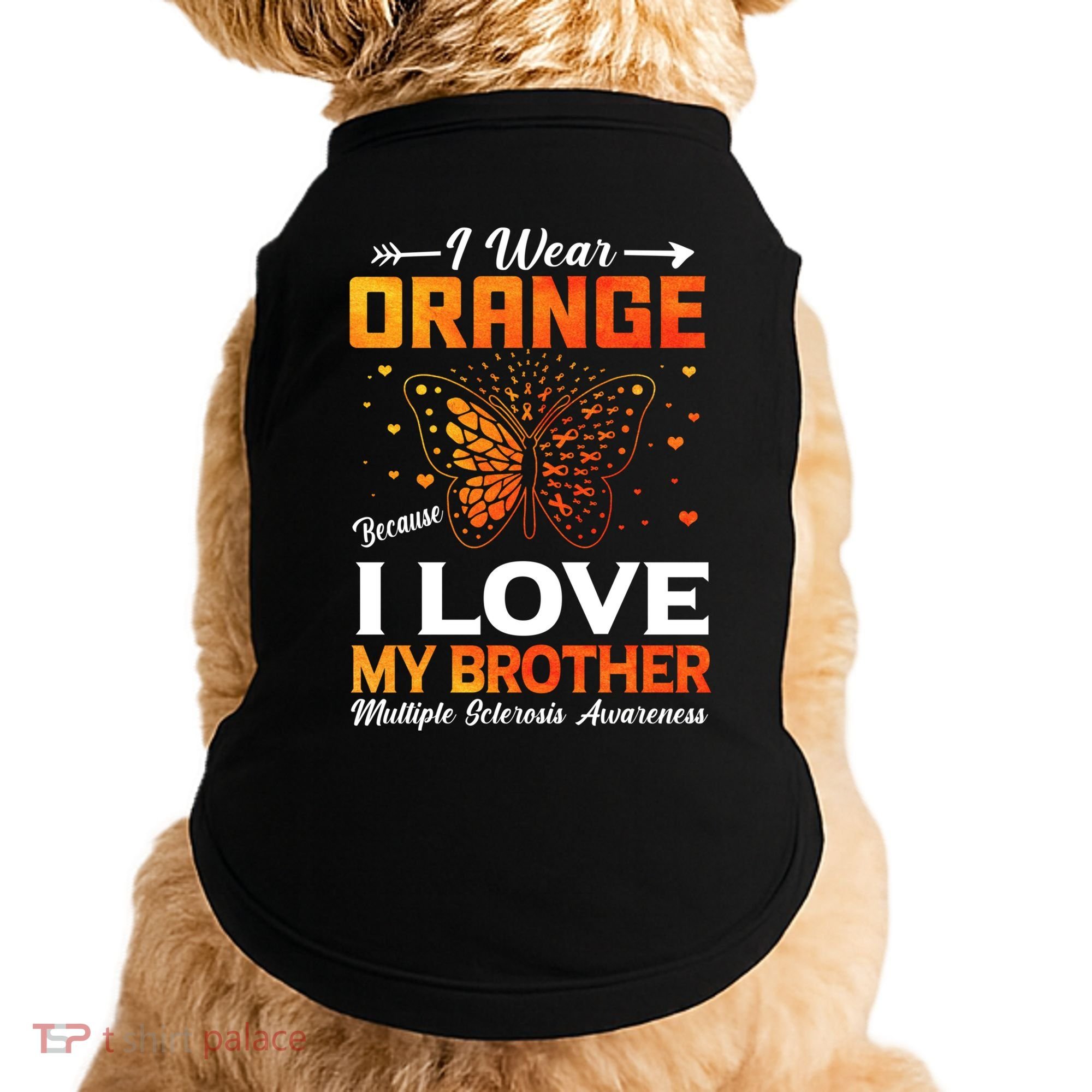 Multiple Sclerosis Ms Warrior I Wear Orange Brother Funny Gift Doggie Tank