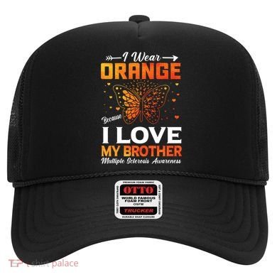 Multiple Sclerosis Ms Warrior I Wear Orange Brother Funny Gift Hat