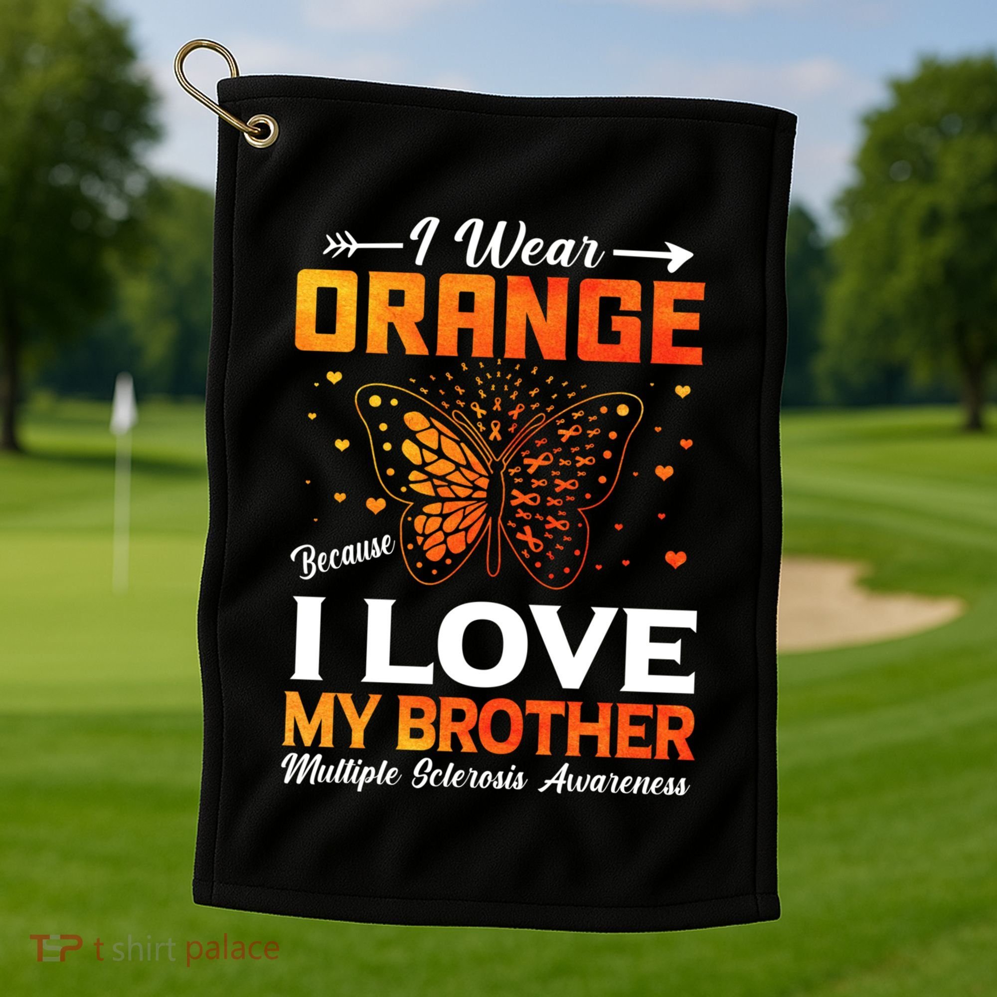 Multiple Sclerosis Ms Warrior I Wear Orange Brother Funny Gift Golf Towel