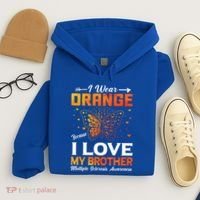 Multiple Sclerosis Ms Warrior I Wear Orange Brother Funny Gift Hoodie thumb 4