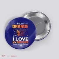 Multiple Sclerosis Ms Warrior I Wear Orange Brother Funny Gift Button thumb 0