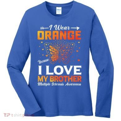 Multiple Sclerosis Ms Warrior I Wear Orange Brother Funny Gift Women's Long Sleeve Shirt