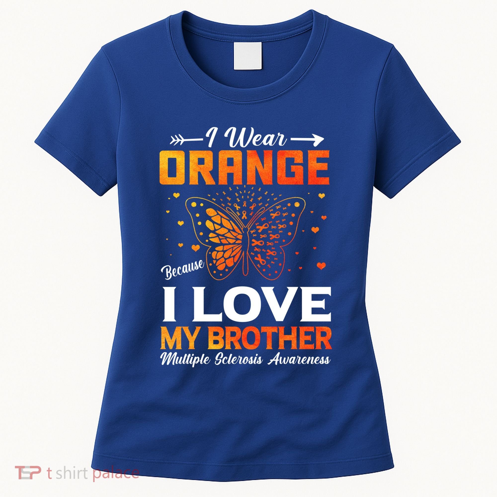 Multiple Sclerosis Ms Warrior I Wear Orange Brother Funny Gift Women's T-Shirt