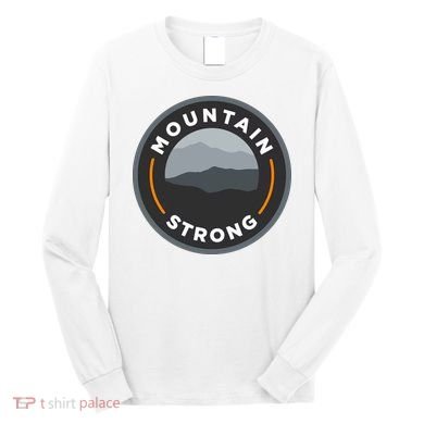 Mountain Strong Long Sleeve Shirt