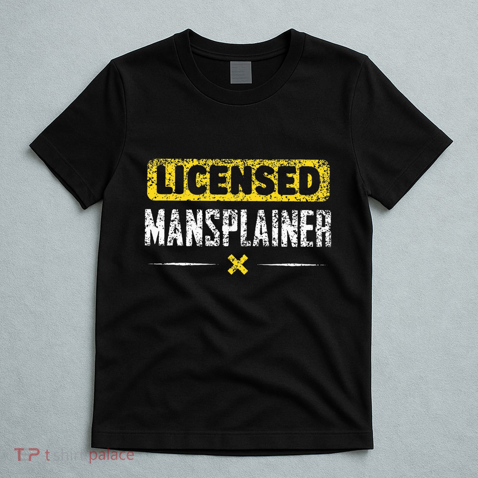 Mansplainer Saying Mansplain Mansplaining T-Shirt