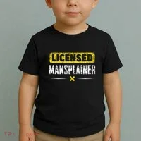 Mansplainer Saying Mansplain Mansplaining Toddler T-Shirt thumb 2