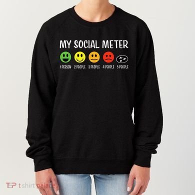 My Social Meter Funny Introvert Too Many People Sarcasm Women's Sweatshirt