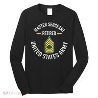 Master Sergeant Msg Retired Army Military Retirement Long Sleeve Shirt thumb 0