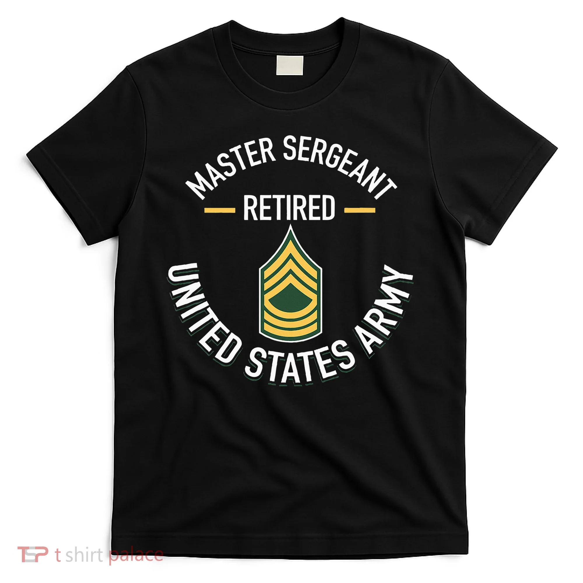 Master Sergeant Msg Retired Army Military Retirement T-Shirt