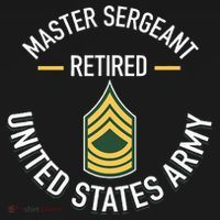 Master Sergeant Msg Retired Army Military Retirement T-Shirt thumb 7