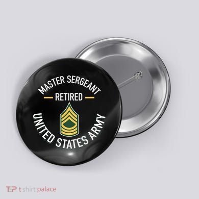 Master Sergeant Msg Retired Army Military Retirement Button