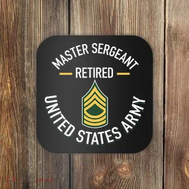 Master Sergeant Msg Retired Army Military Retirement Coaster