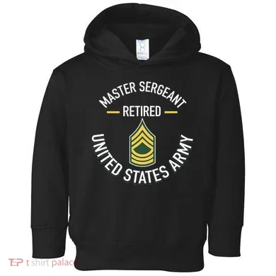 Master Sergeant Msg Retired Army Military Retirement Toddler Hoodie