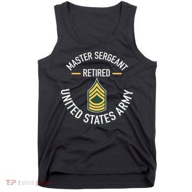 Master Sergeant Msg Retired Army Military Retirement Tank Top
