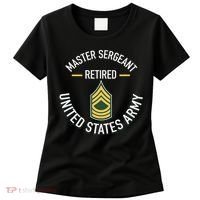 Master Sergeant Msg Retired Army Military Retirement Women's T-Shirt thumb 0