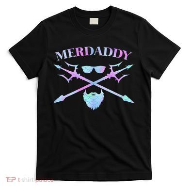 Merdaddy Security Merman Merdad Daddy Costume Father's Day T-Shirt