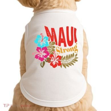 Maui Strong Maui Hawaii Shoreline Wildfire Relief Doggie Tank