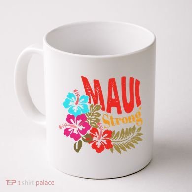Maui Strong Maui Hawaii Shoreline Wildfire Relief Coffee Mug