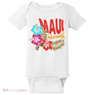 Maui Strong Maui Hawaii Shoreline Wildfire Relief Baby Bodysuit