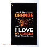 Multiple Sclerosis Ms Warrior I Wear Orange Grandma Gift Golf Towel thumb 0
