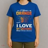 Multiple Sclerosis Ms Warrior I Wear Orange Grandma Gift T-Shirt thumb 4